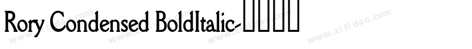 Rory Condensed BoldItalic字体转换